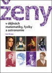 Ženy v dějinách matematiky, fyziky a astronomie České vysoké učení technické v Praze