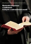Obchodní korporace v judikatuře českých a zahraničních soudů Karolinum Obchodní korporace v judikatuře českých a zahraničních soudů Karolinum