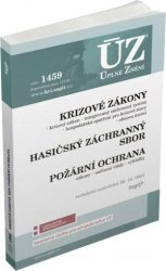 ÚZ č.1459 Krizové zákony, hasičský záchranný sbor, požární ochrana Nakladatelství Sagit ÚZ č.1459 Krizové zákony, hasičský záchranný sbor, požární ochrana Nakladatelství Sagit
