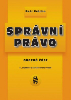 Správní právo - obecná část, 8.vydání Doplněk