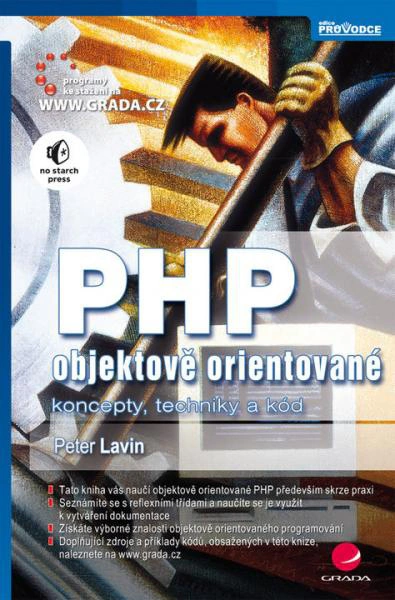 PHP - objektově orientované - koncepty, techniky a kód Grada