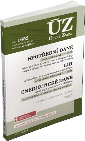 ÚZ č.1653 Spotřební daně, líh, paliva a maziva, energetické daně Nakladatelství Sagit ÚZ č.1653 Spotřební daně, líh, paliva a maziva, energetické daně Nakladatelství Sagit