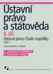 Ústavní právo a státověda II.díl Útavní právo ČR část 1, 2.v Linde Praha