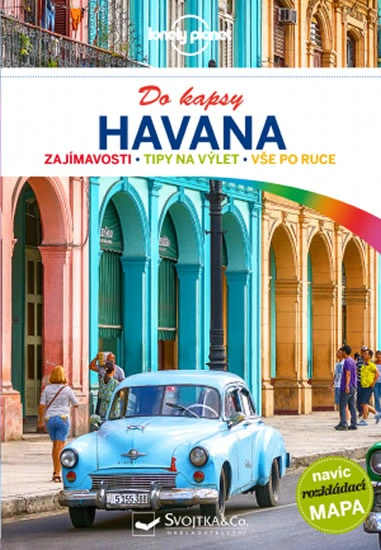 Havana do kapsy - Lonely planet Svojtka & Co. Havana do kapsy - Lonely planet Svojtka & Co.