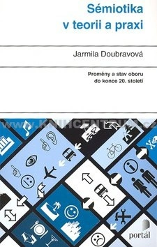 Sémiotika v teorii a praxi Portál