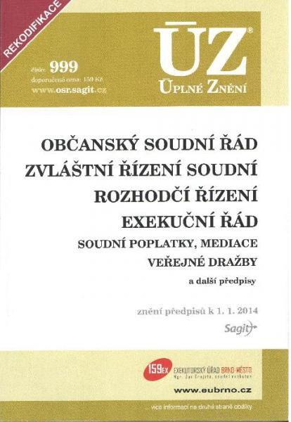 ÚZ č.999 Občanský soudní řád a související předpisy Nakladatelství Sagit