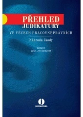 Přehled jud.ve věcech pracovněprávních Náhrada škody ASPI a.s.