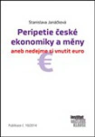 Peripetie české ekonomiky a měny aneb nedejme si vnutit euro Institut Václava Klause