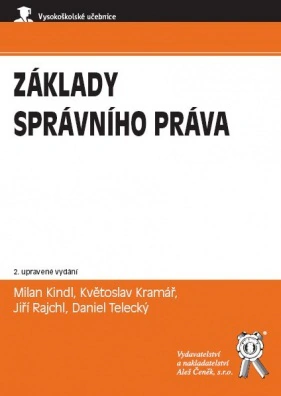 Základy správního práva, 2. vydání Aleš Čeněk s.r.o. Základy správního práva, 2. vydání Aleš Čeněk s.r.o.