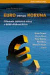Euro versus koruna, 4.vydání Centrum pro studium demokracie a kultury