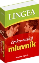 Česko-ruský mluvník Lingea Česko-ruský mluvník Lingea