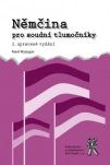 Němčina pro soudní tlumočníky, 2.vydání Aleš Čeněk s.r.o. Němčina pro soudní tlumočníky, 2.vydání Aleš Čeněk s.r.o.