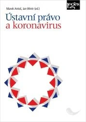 Ústavní právo a koronavirus Nakladatelství Leges Ústavní právo a koronavirus Nakladatelství Leges