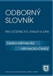 Odborný slovník pro účetnictví, výkazy a DPH Č-N N-Č Komora daňových poradců ČR