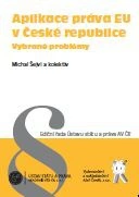 Aplikace práva EU v České republice Aleš Čeněk s.r.o.