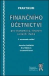 Praktikum finančního účetnictví pro ekonomická, finanční a právní studia, 3. vydání Aleš Čeněk s.r.o. Praktikum finančního účetnictví pro ekonomická, finanční a právní studia, 3. vydání Aleš Čeněk s.r.o.
