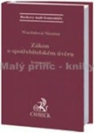 Zákon o spotřebitelském úvěru - komentář C.H.Beck Zákon o spotřebitelském úvěru - komentář C.H.Beck