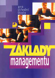 Základy managementu pro střední školy Fortuna Základy managementu pro střední školy Fortuna