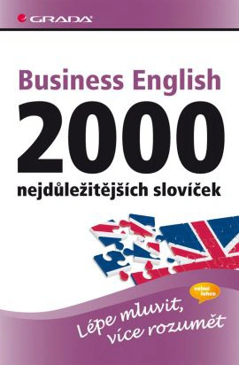 Business English - 2000 nejdůležitějších slovíček Grada Business English - 2000 nejdůležitějších slovíček Grada