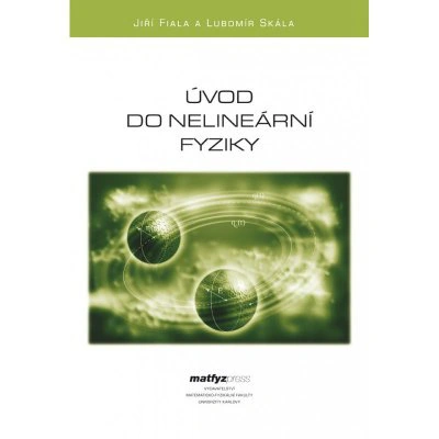 Úvod do nelineární fyziky Matfyzpress Úvod do nelineární fyziky Matfyzpress