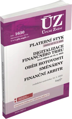 ÚZ č.1630 Platební styk, digitalizace finančního trhu, oběh hotovosti, směnárny, finanční arbitr Nakladatelství Sagit