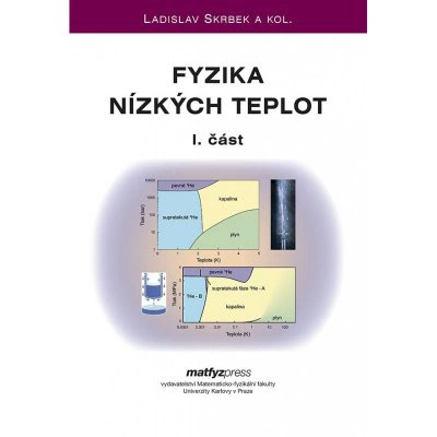 Fyzika nízkých teplot - I. část Matfyzpress