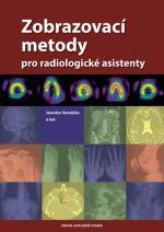 Zobrazovací metody pro radiologické asistenty, 2. vydání Univerzita Palackého v Olomouci