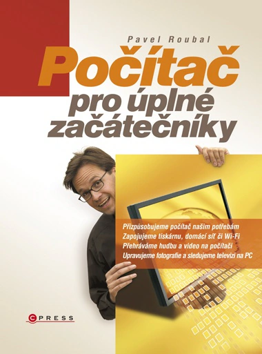 Počítač pro úplné začátečníky Computer Press