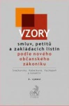 Vzory smluv, petitů a zakládacích listin podle nového občanského zákoníku, 2. vydání C.H.Beck