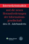 Internetkriminalität und die neuen Herausforderungen der Informationsfesellschaft Wolters Kluwer ČR, a. s. Internetkriminalität und die neuen Herausforderungen der Informationsfesellschaft Wolters Kluwer ČR, a. s.