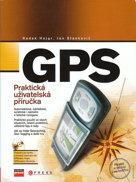 GPS - Praktická uživatelská příručka+CD Computer Press GPS - Praktická uživatelská příručka+CD Computer Press