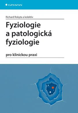Fyziologie a patologická fyziologie - pro klinickou praxi Grada