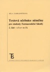 Textová učebnice pro studenty Farmaceutické fakulty, 1.část - odborné texty Karolinum