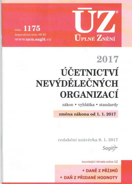 ÚZ č.1175 Účetnictví nevýdělečných organizací 2017 Nakladatelství Sagit ÚZ č.1175 Účetnictví nevýdělečných organizací 2017 Nakladatelství Sagit