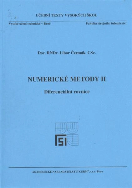 Numerické metody II. Diferenciální rovnice Akademické nakladatelství CERM
