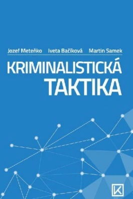 Kriminalistická taktika Aleš Čeněk s.r.o. Kriminalistická taktika Aleš Čeněk s.r.o.