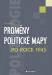 Proměny politické mapy po roce 1945 Grada
