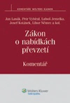 Zákon o nabídkách převzetí - Komentář Wolters Kluwer ČR, a. s.