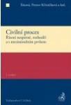 Civilní proces. Řízení nesporné, rozhodčí a s mezinárodním prvkem C.H.Beck Civilní proces. Řízení nesporné, rozhodčí a s mezinárodním prvkem C.H.Beck