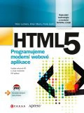HTML5 - Programujeme moderní webové aplikace Computer Press HTML5 - Programujeme moderní webové aplikace Computer Press