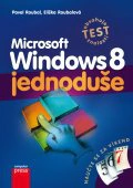 Microsoft Windows 8 - Jednoduše Computer Press Microsoft Windows 8 - Jednoduše Computer Press
