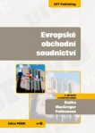 Evropské obchodní soudnictví, 2. vydání KEY Publishing Evropské obchodní soudnictví, 2. vydání KEY Publishing