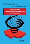 Česká republika v mezinárodních organizacích mezi teorií a praxí Ústav mezinárodních vztahů, v. v. i. Česká republika v mezinárodních organizacích mezi teorií a praxí Ústav mezinárodních vztahů, v. v. i.