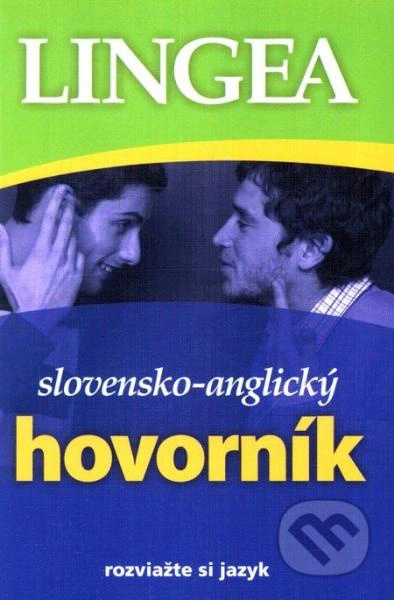Knižný slovensko-anglický hovorník, 2.vydanie Lingea Knižný slovensko-anglický hovorník, 2.vydanie Lingea