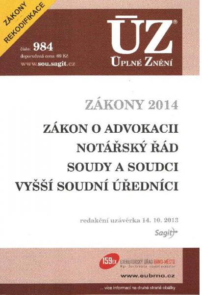 ÚZ č.984 Advokacie, notářství, soudnictví - zákony po rekodifikaci 2014 Nakladatelství Sagit