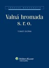 Valná hromada s. r. o. Wolters Kluwer ČR, a. s. Valná hromada s. r. o. Wolters Kluwer ČR, a. s.