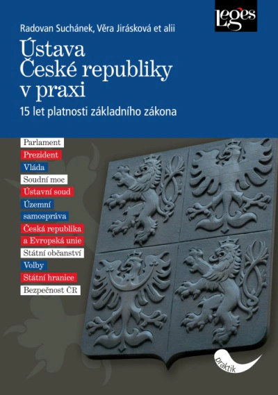 Ústava České republiky v praxi Nakladatelství Leges