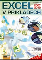 Excel 2007 a 2010 v příkladech Computer Media