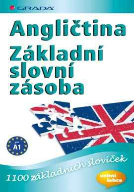 Angličtina. Základní slovní zásoba. 1100 slovíček Grada Angličtina. Základní slovní zásoba. 1100 slovíček Grada