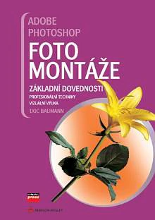 Adobe Photoshop - Fotomontáže Computer Press Adobe Photoshop - Fotomontáže Computer Press